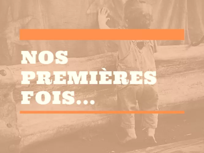 Nos premières fois